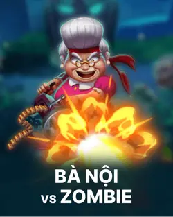 Game Bà Nội vs Zombie